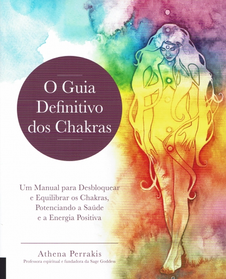 O GUIA DEFINITIVO DOS CHAKRAS