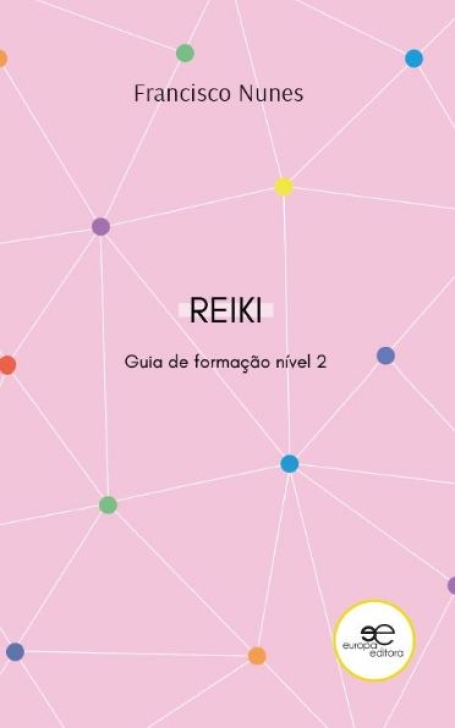 REIKI - GUIA DE FORMAÇÃO NÍVEL 2