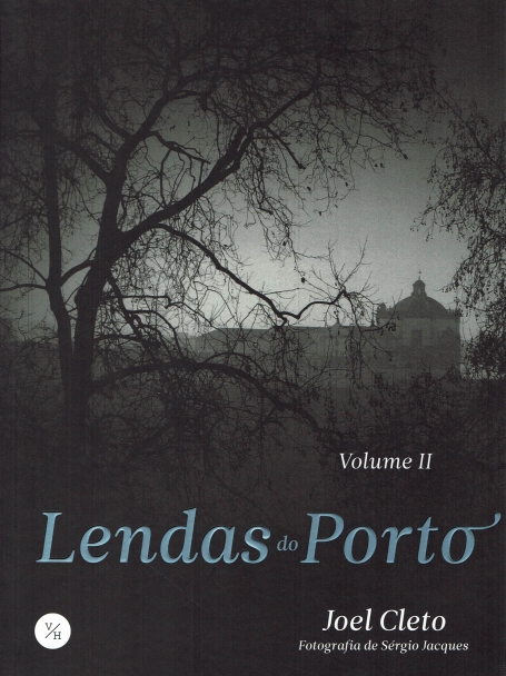 LENDAS DO PORTO VOL II