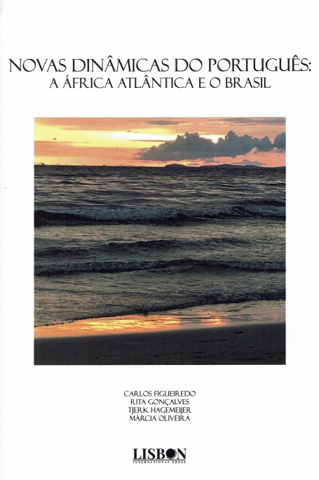 NOVAS DINÂMICAS DO PORTUGUÊS - A ÁFRICA ATLÂNTICA E O BRASIL
