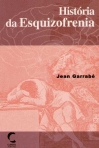 HISTORIA DA ESQUIZOFRENIA