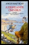 A HIGHLANDS OMNIBUS - containing Rocks in my scotch | Silver in my sporran | Bees in my bonnet