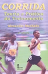 CORRIDA - TEORIA E PRATICA DO TREINAMENTO