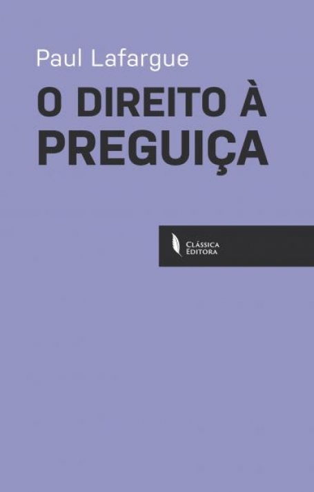 O DIREITO A PREGUICA