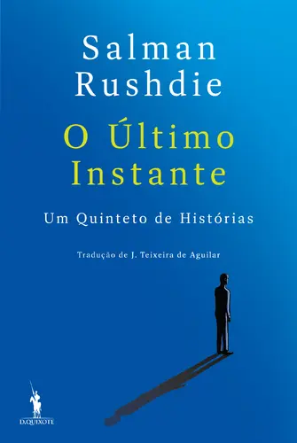 O ÚLTIMO INSTANTE - Um quinteto de histórias