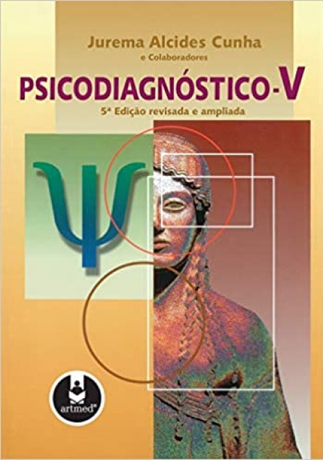 PSICODIAGNOSTICO V - 5ª edi. revisada e ampliada