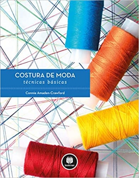 COSTURA DE MODA - TECNICAS BASICAS