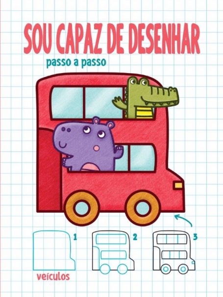 SOU CAPAZ DE DESENHAR PASSO A PASSO - VEICULOS