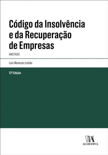 CÓDIGO DA INSOLVENCIA E DA RECUPERAÇÃO DE EMPRESAS ANOTADO