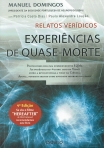 EXPERIENCIAS DE QUASE-MORTE - RELATOS VERIDICOS