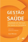 Gestão em Saúde - Qualidade em Serviços de Saúde no Consultório - 1ª/2013