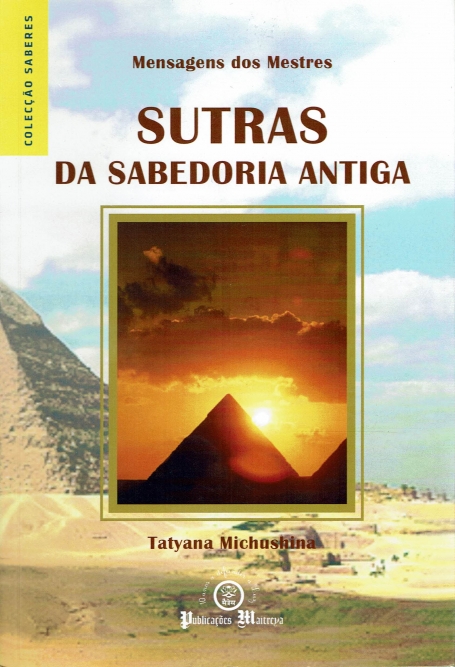 SUTRAS DA SABEDORIA ANTIGA - mensagens dos mestres