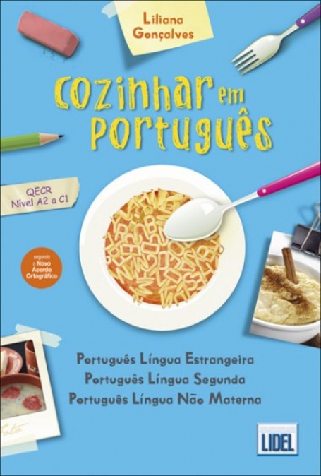 COZINHAR EM PORTUGUES NIVEL A2 a C1 - PORTUGUES LINGUA NAO MATERNA