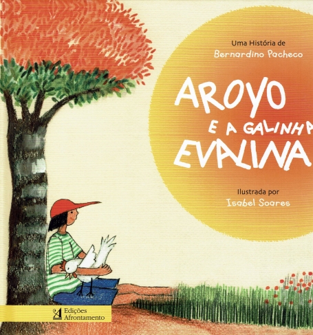 AROYO E A GALINHA EVALINA