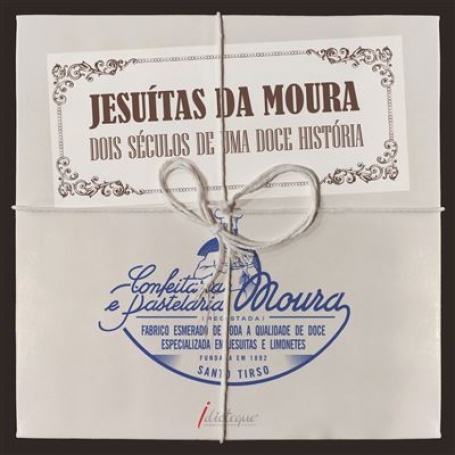 JESUITAS DA MOURA DOIS SECULOS DE UMA DOCE HISTORIA