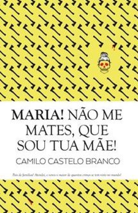 MARIA! NÃO ME MATES, QUE SOU TUA MÃE!