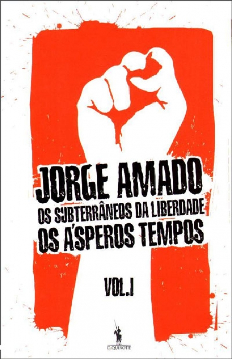 SUBTERRANEOS DA LIBERDADE VOL. I - OS ASPEROS TEMPOS