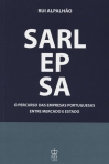 SARL EP SA - O PERCURSO DAS EMPRESAS PORTUGUESAS ENTRE MERCADO E ESTADO