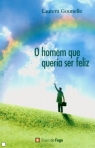 HOMEM QUE QUERIA SER FELIZ