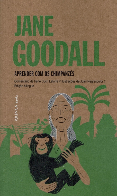JANE GOODALL : APRENDER COM OS CHIMPANZES