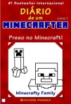PRESO NO MINECRAFT - DIARIO DE UM MINECRAFTER LIVRO 1