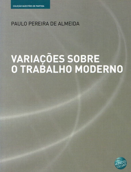 VARIACOES SOBRE O TRABALHO MODERNO