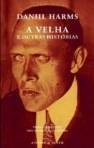 VELHA E OUTRAS HISTORIAS