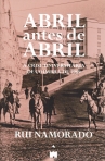 ABRIL ANTES DE ABRIL - A CRISE UNIVERSITARIA DE COIMBRA DE 1969