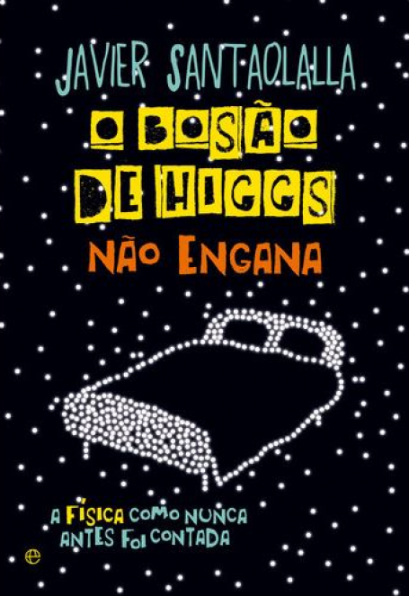 O BOSÃO DE HIGGS NÃO ENGANA