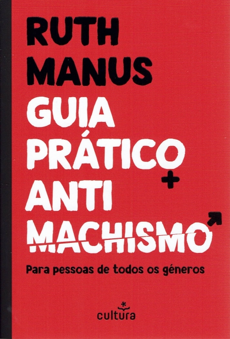 GUIA PRÁTICO ANTIMACHISMO - Para pessoas de todos os géneros