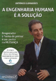 ENGENHARIA HUMANA E A SOLUCAO - REAPRENDER A FORMA DE PENSAR E SER PERITO NA MUDANCA