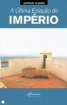 ULTIMA ESTACAO DO IMPERIO