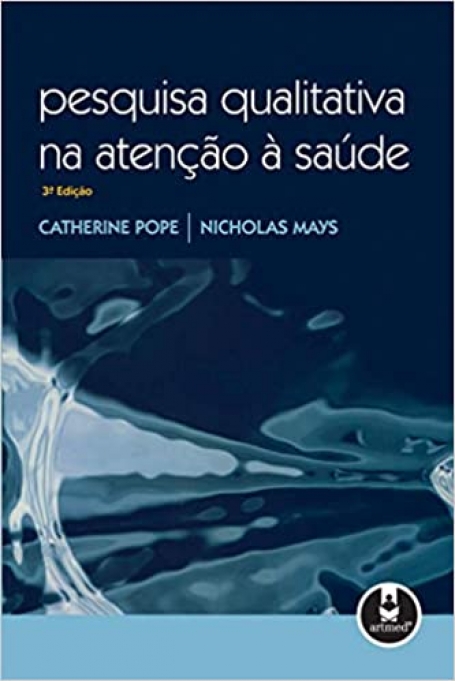 PESQUISA QUALITATIVA NA ATENCAO A SAUDE 3ED.