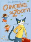 INCRIVEL SR. ZOOTY