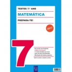 PREPARA-TE! TESTES DE MATEMATICA 7 ANO