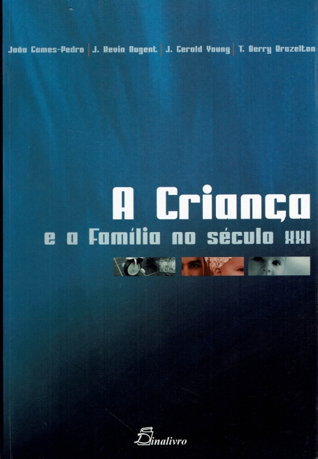 A CRIANÇA E A FAMÍLIA NO SÉCULO XXI