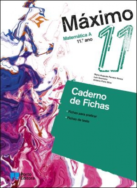 42501 - Caderno de Fichas/Máximo do Aluno: Rumo ao Exame! - Máximo - Matemática A - 11.º Ano