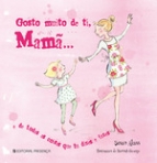 GOSTO MUITO DE TI, MAMA... E DE TODAS AS COISAS QUE TU DIZES E FAZES