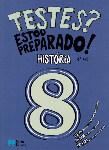 31654.10 - TESTES? ESTOU PREPARADO! - HISTORIA 8 ANO