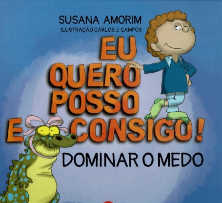 EU QUERO POSSO E CONSIGO! DOMINAR O MEDO