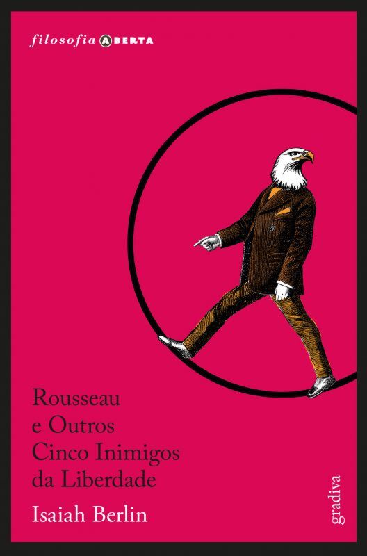 ROUSSEAU E OUTROS CINCO INIMIGOS DA LIBERDADE