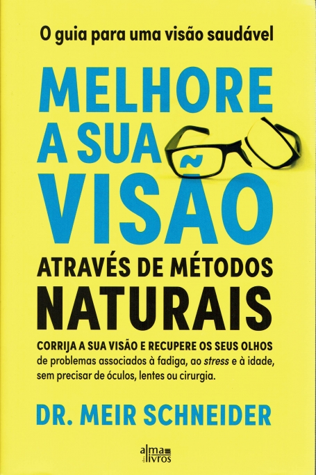 MELHORE A SUA VISAO ATRAVES DE METODOS NATURAIS