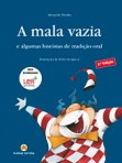 MALA VAZIA E ALGUMAS HISTORIAS DE TRADICAO ORAL