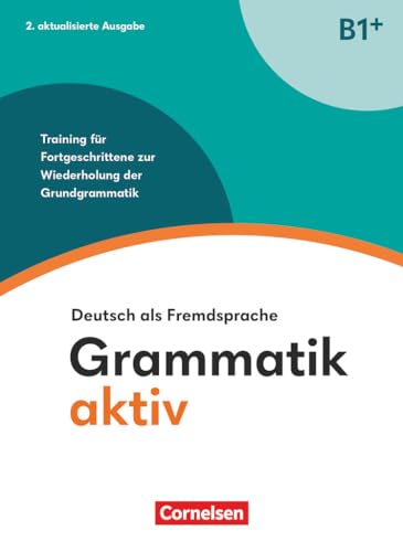GRAMMATIK AKTIV - B1+
