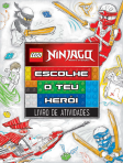 NINJAGO - ESCOLHE O TEU HEROI - livro de atividades