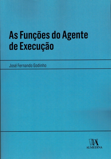 AS FUNÇÕES DO AGENTE DE EXECUÇÃO