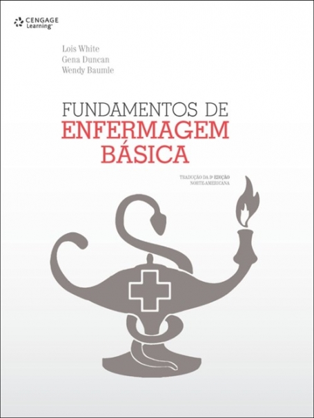 FUNDAMENTOS DE ENFERMAGEM BÁSICA - Tradução da 3ª edição Português (do Brasil)