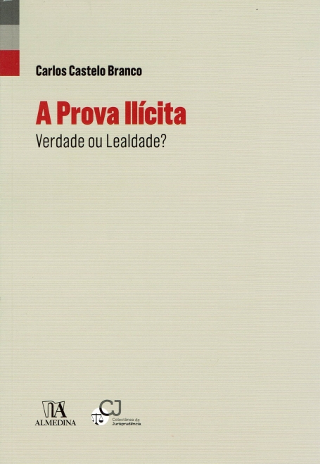 A PROVA ILICITA - VERDADE OU LEALDADE?