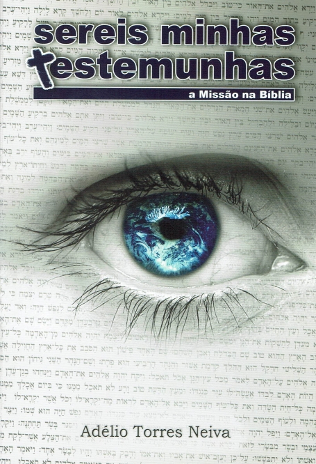 SEREIS MINHAS TESTEMUNHAS - A MISSAO NA BIBLIA