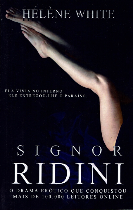 SIGNOR RIDINI - O DRAMA ERÓTICO QUE CONQUISTOU MAIS DE 100.00 LEITORES ONLINE